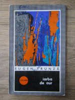 Eugen Frunza - Iarba de aur