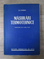 Anticariat: G.A. Murin - Masurari termotehnice