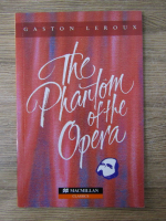 Anticariat: Gaston Leroux - The phantom of the opera