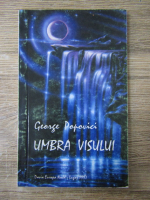 Anticariat: George Popoviciu - Umbra visului