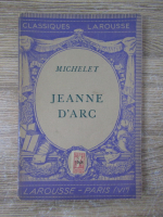 Henri Chabot - Michelet. Jeanne D'arc