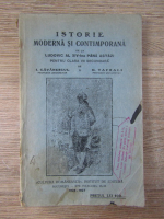 Anticariat: I. Gavanescul - Istorie moderna si contimporana de la Ludovic al XIV lea pana astazi (1926)