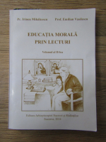 Irineu Mihalcescu - Educatia morala prin lecturi (volumul 2)