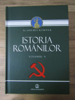 Istoria romanilor, volumul 10. Romania in anii 1948-1989