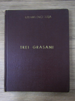 Iurii Karlovici Olesa - Trei grasani