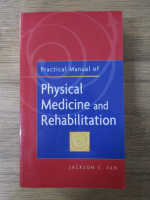 Anticariat: Jackson C. Tan - Physcal medicine and rehabilitation