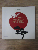 Anticariat: Jo Peters - Arta japoneza de a trai