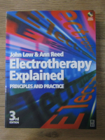 John Low, Anne Reed - Electrotherapy explained. Principles and practice