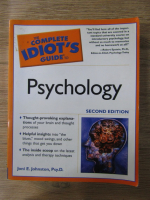 Anticariat: Joni E Johnston - The complete idiot's guide to psychology