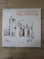 Juan Pedro Posani - The architectural works of Villanueva