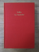 Anticariat: Jules Valles - Le bachelier