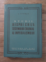 L. Stroja - Studii despre criza sistemului colonial al imperialismului