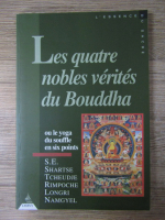 Anticariat: Les quatre nobles verites du Buddha