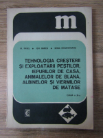 M. Pavel - Tehnologia cresterii si exploatarii pestilor, iepurilor de casa, animalelor de blana, albinelor si viermilor de matase