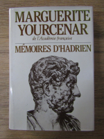 Marguerite Yourcenar - Memoires d'Hadrien