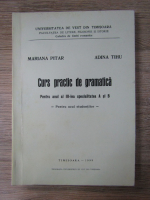 Anticariat: Mariana Pitar - Curs practic de gramatica. Pentru anul al III-lea, specialitatea A si B