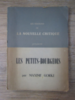 Anticariat: Maxim Gorki - Les petits bourgeois (1949)