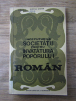 Anticariat: Mircea Stefan - Inceputurile societatii pentru invatatura poporului roman