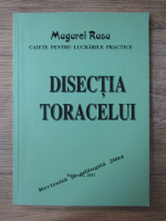 Mugurel Rusu - Disectia toracelui