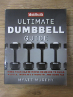 Anticariat: Myatt Murphy - Ultimate dumbbell guide 