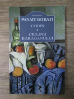 Panait Istrati - Codin. Ciulinii Baraganului