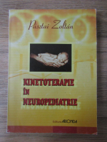 Pasztai Zoltan - Kinetoterapie in neuropediatrie