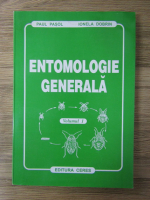 Anticariat: Paul Pasol - Entomologie generala (volumul 1)