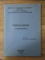 Anticariat: Petru Groza - Fiziologie. Lucrari practice