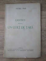 Petru Pop - Cantece pentru un colt de tara (1941)