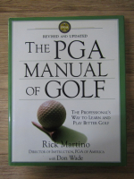 Anticariat: Rick Martino - The PGA manual of golf