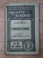 Anticariat: Sacher Masoch - Creditorii (1910)