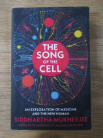 Siddhartha Mukherjee - The sog of the cell