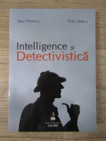 Stan Petrescu - Intelligence si Detectivistica