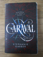 Anticariat: Stephanie Garber - Caraval