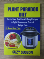 Anticariat: Suzy Susson - Plant paradox diet