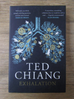 Anticariat: Ted Chiang - Exhalation