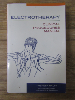 Theresa Nalty - Electrotherapy. Clinical procedures manual