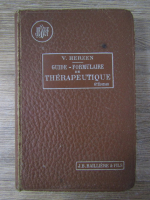 Anticariat: V. Herzen - Guide-formulaire de therapeutique (1911)