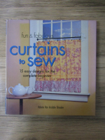 Anticariat: Valerie Van Arsdale Shrader - Fun and fabulous curtains to sew. 15 easy designs fot the complete beginner