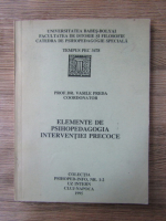 Vasile Preda - Elemente de psihopedagogia interventiei precoce