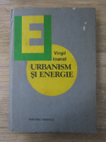 Anticariat: Virgil Ioanid - Urbanism si energie