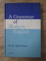 W. H. Mittins - A grammar of modern english