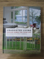 Anticariat: Wid Chapman - Unassisted living. Ageless homes for later life