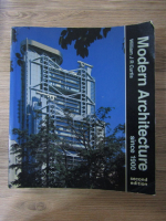 Anticariat: William J. R. Curtis - Modern Architecture since 1900, second edition