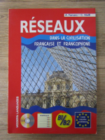 A. Fanara - Reseaux. Dans la civilisation. Francaise et francophone. B1/B2