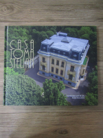 Adrian Craciunescu - Casa Toma Stelian, o perspectiva istorica