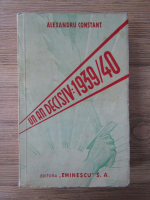 Anticariat: Alexandru Constant - Un an decisiv: 1939/40