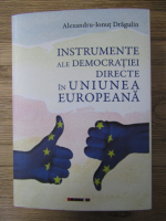 Alexandru Ionut Dragulin - Instrumente ale democratiei directe in Uniunea Europeana