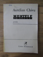 Anticariat: Aurelian Chivu - Muntele. Poeme