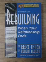 Bruce Fisher - Rebuilding. When your relationship ends